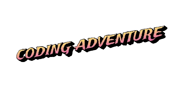 Coding Adventure